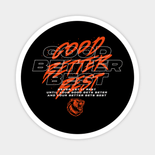 Good Better Best Magnet